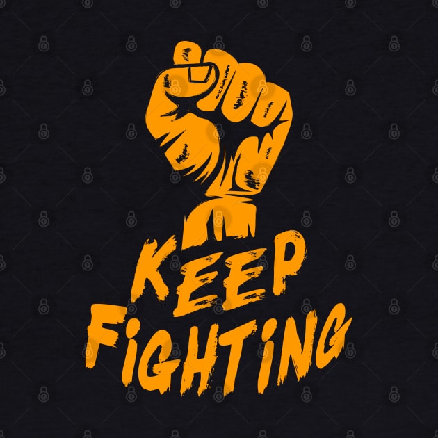 Keep Fighting by dot.Dedi